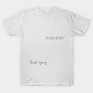 trust anyway T-Shirt